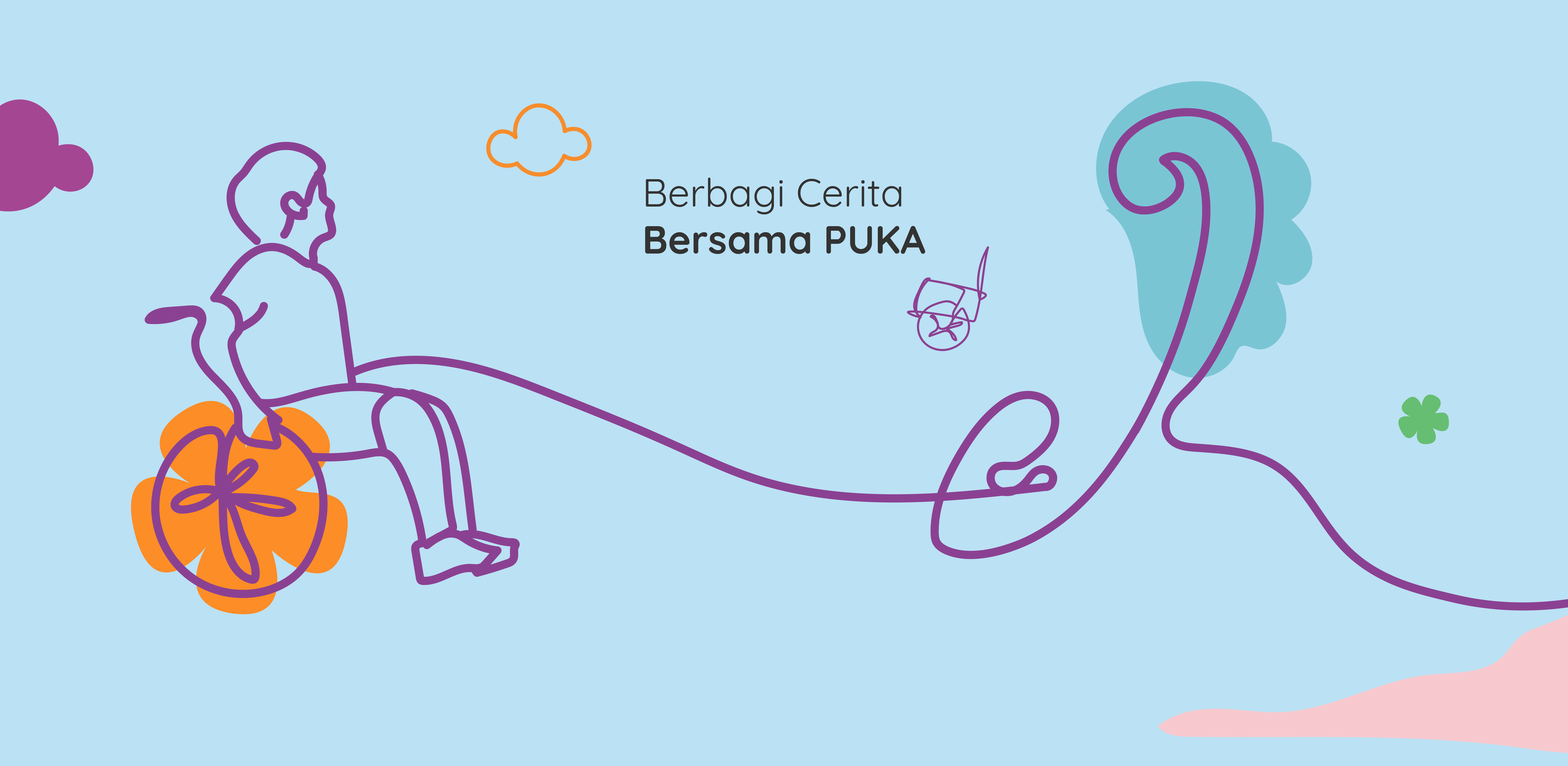 Berbagi Cerita Bersama PUKA